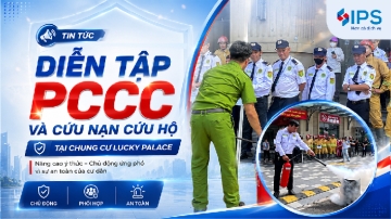 DIỄN TẬP PHÒNG CHÁY CHỮA CHÁY TẠI CHUNG CƯ LUCKY PALACE - ĐẢM BẢO AN TOÀN CHO CƯ DÂN