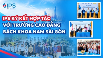 IPS KÝ KẾT HỢP TÁC VỚI TRƯỜNG CAO ĐẲNG BÁCH KHOA NAM SÀI GÒN