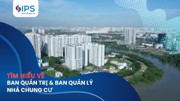 TẠI SAO CHUNG CƯ LẠI CÓ BAN QUẢN TRỊ VÀ BAN QUẢN LÝ - NHIỆM VỤ CỦA HỌ LÀ GÌ?