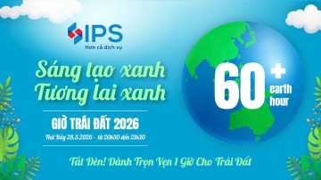 IPS HƯỞNG ỨNG GIỜ TRÁI ĐẤT 2026: TỪ MỘT GIỜ TẮT ĐÈN ĐẾN HÀNH TRÌNH SỐNG XANH