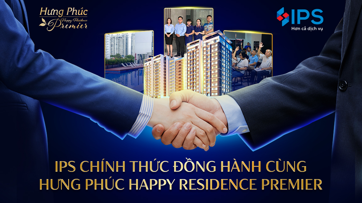 IPS tiếp nhận dự án Hưng Phúc Premier
