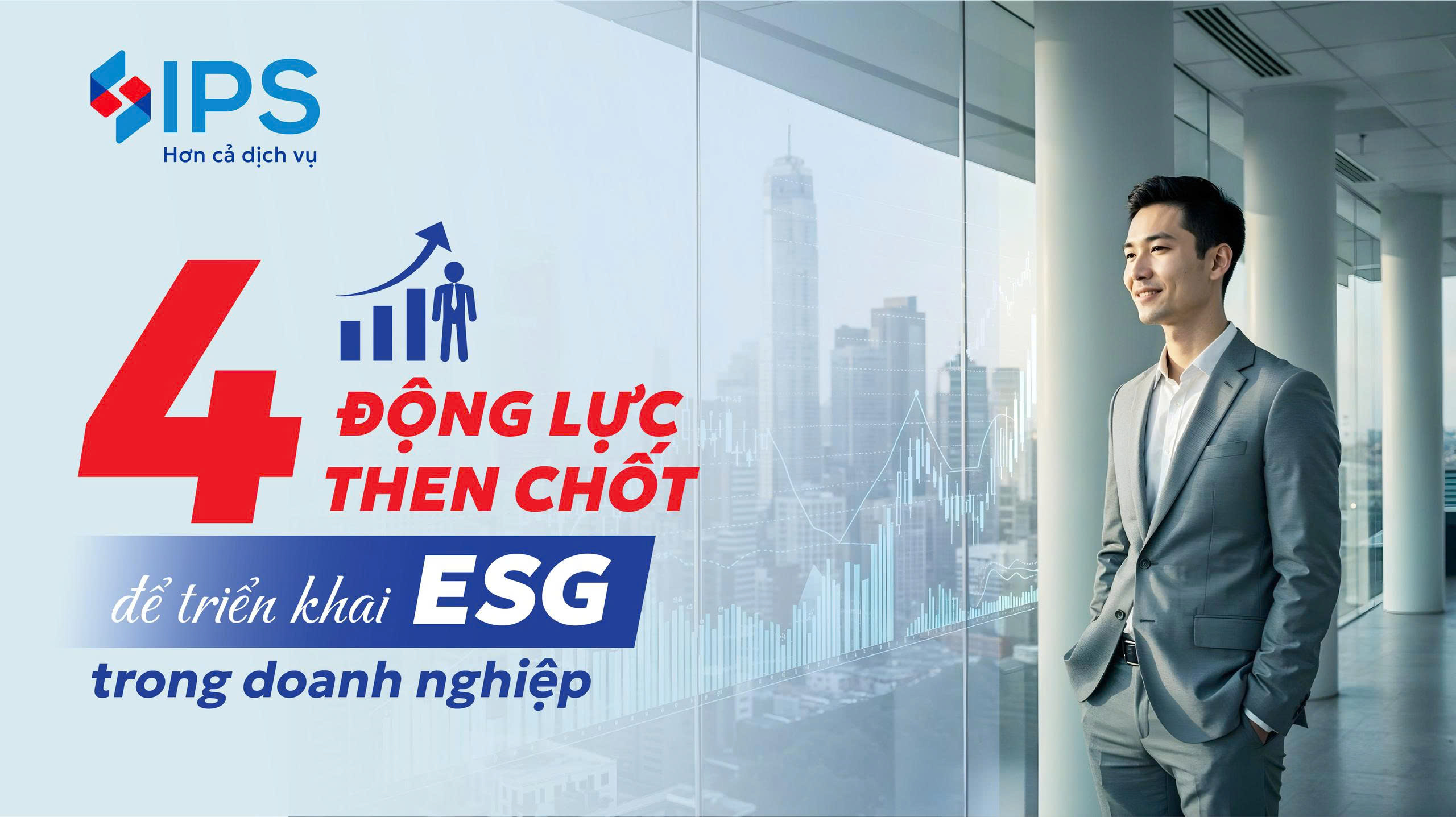 4 động lực then chốt triển khai ESG