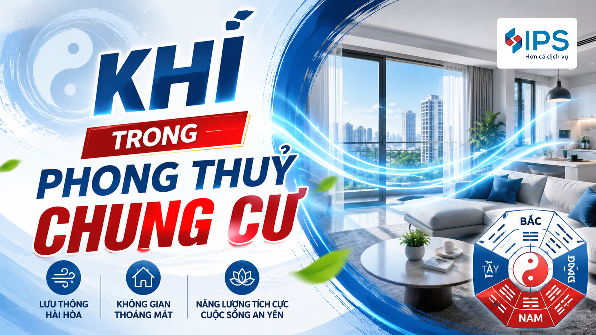 Khí trong phong thủy: Yếu tố ảnh hưởng đến cảm nhận về không gian sống